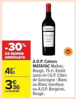 Carrefour A.O.P. Cahors MATAYAC offre