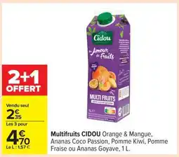 Carrefour Multifruits CIDOU offre