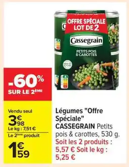 Carrefour Légumes Offre Spéciale CASSEGRAIN offre