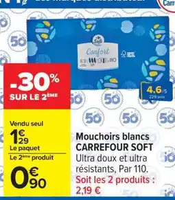 Carrefour Mouchoirs blancs CARREFOUR SOFT offre
