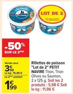 Carrefour Rillettes de Poisson Lot de 2 PETIT NAVIRE offre