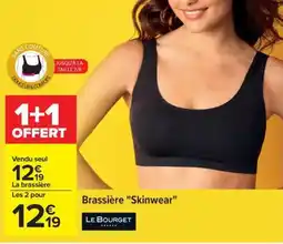Carrefour Brassière Skinwear offre