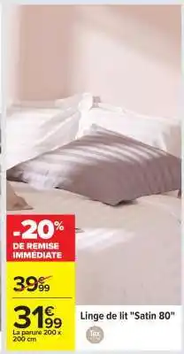 Carrefour Linge de lit Satin 80 offre