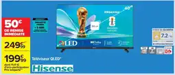 Carrefour Téléviseur QLED Hisense offre