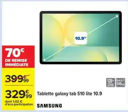 Carrefour Tablette galaxy tab S10 lite 10.9 offre