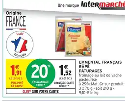 Intermarché Express Pâturages emmental français râpé offre