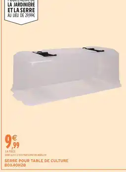 Intermarché Express Serre pour table de culture offre