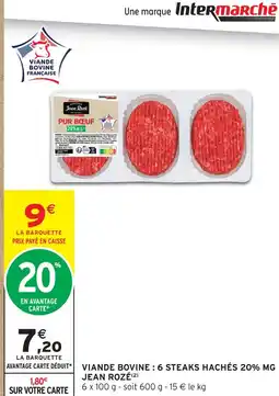 Intermarché Jean rozé viande bovine : 6 steaks hachés 20% mg offre