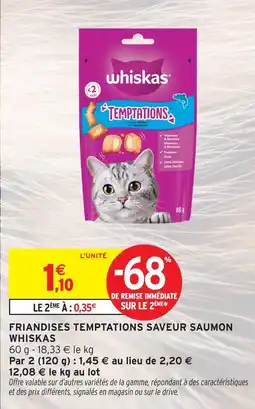 Intermarché Whiskas friandises temptations saveur saumon offre