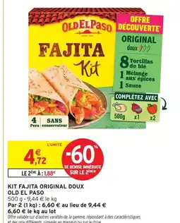 Intermarché Old el paso kit fajita original doux offre
