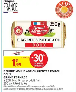 Intermarché Grand fermage beurre moulé aop charentes poitou doux offre