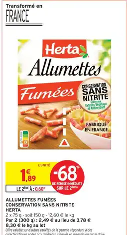 Intermarché Herta allumettes fumées conservation sans nitrite offre
