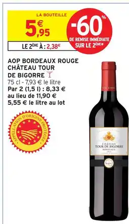 Intermarché Château tour de bigorre aop bordeaux rouge offre