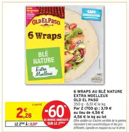 Intermarché Old el paso 6 wraps blé nature extra moelleux offre
