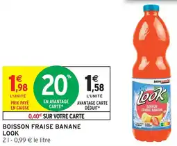 Intermarché Look boisson fraise banane offre
