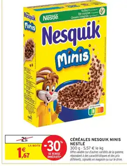 Intermarché Nestlé céréales nesquik minis offre