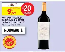 Intermarché Château cap d'or aop saint-georges saint-emilion rouge offre