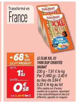 Netto Daunat le club xxl x3 thon œuf crudités offre
