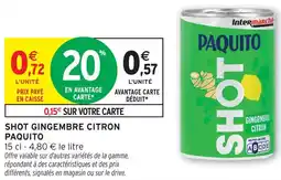 Intermarché Paquito shot gingembre citron offre