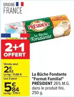 Carrefour Drive Président - la bûche fondante format familial offre