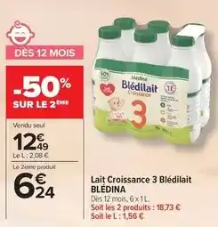 Carrefour Drive Blédina - lait croissance 3 blédilait offre