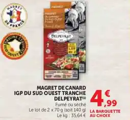 Super U Magret de canard igp du sud ouest tranche delpeyrat offre