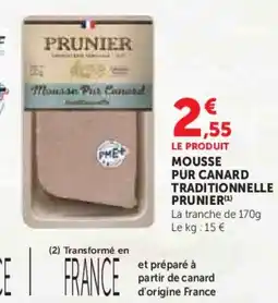 Super U Mousse pur canard traditionnelle prunier offre