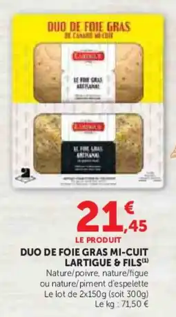 Super U Duo de foie gras mi-cuit lartigue & fils offre