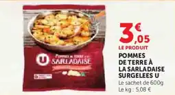 Super U Pommes de terre à la sarladaise surgelees u offre