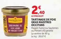 Super U Tartinade de foie gras maistres occitans offre