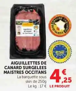 Super U Aiguillettes de canard surgelees maistres occitans offre