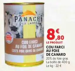 Super U Cou farci au foie de canard offre