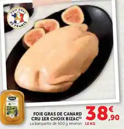 Hyper U Foie gras de canard cru 1er choix bizac offre