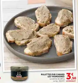 Hyper U Rillettes pur canard les thomasines offre
