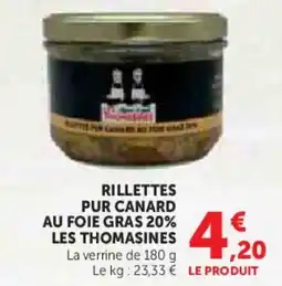 Hyper U Rillettes pur canard au foie gras 20% les thomasines offre