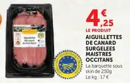 Hyper U Aiguillettes de canard surgelees maistres occitans offre