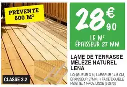 Chretien Matériaux Lame de terrasse mélèze naturel lena offre