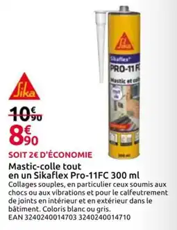 Mr Bricolage SIKA Mastic-colle tout en un Sikaflex Pro-11FC offre
