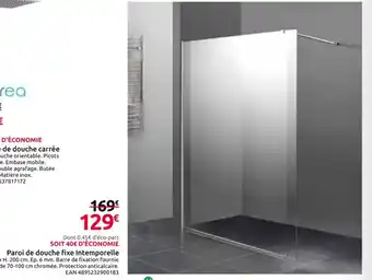 Mr Bricolage Paroi de douche fixe Intemporelle offre