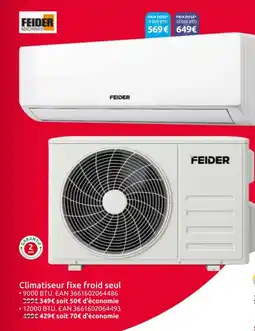 Mr Bricolage Climatiseur fixe froid seul offre