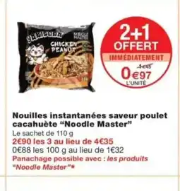 Monop' NOODLE MASTER Nouilles instantanées saveur poulet cacahuète offre