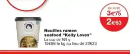 Monop' KELLY LOVES Nouilles ramen seafood offre