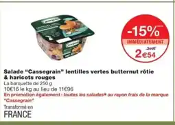 Monop' CASSEGRAIN Salade lentilles vertes butternut rôtie & haricots rouges offre