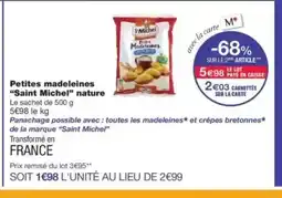 Monop' SAINT MICHEL Petites madeleines nature offre