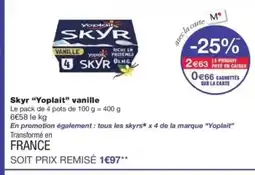 Monop' YOPLAIT Skyr vanille offre