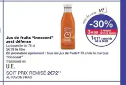 Monop' INNOCENT Jus de fruits zest défense offre