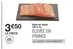 Monop' Pavé de truite offre