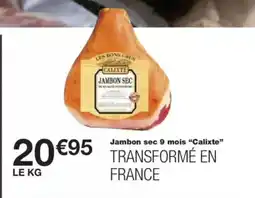 Monop' CALIXTE Jambon sec 9 mois offre