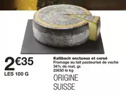 Monop' Kaltbach onctueux et corsé offre
