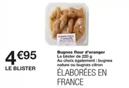 Monop' Bugnes fleur d'oranger offre